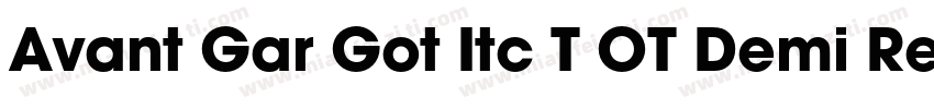 Avant Gar Got Itc T OT Demi Regular字体转换